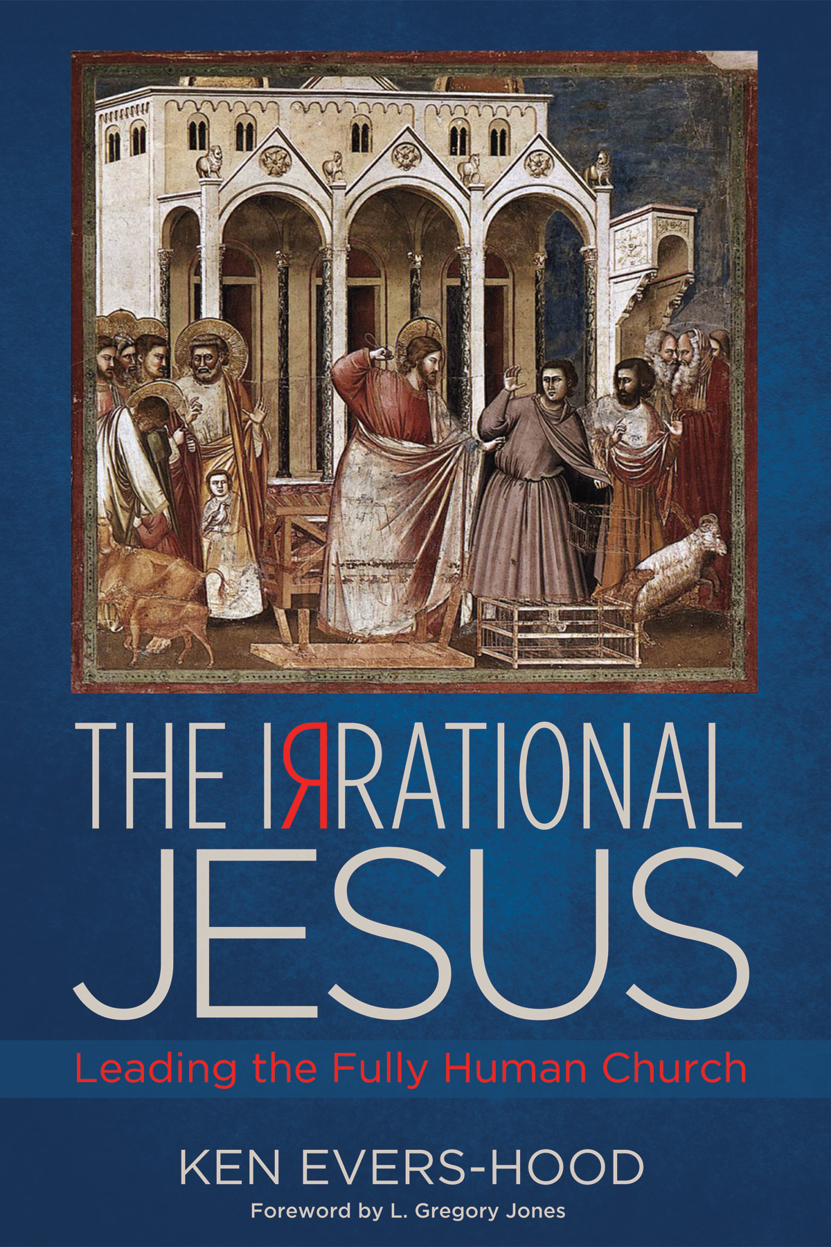 The Irrational Jesus – January 4 at 6:00 p.m. The Irrational Jesus – January 4 at 6:00 p.m.